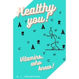  Healthy You!: Vitamins, who knew?
