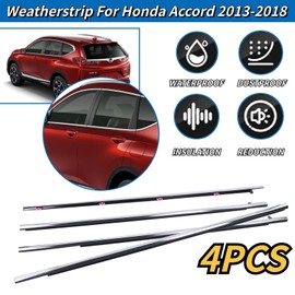 4Pcs Weatherstrip Window Moulding Trim Seal Belt Compatible with 2013-2018 Honda Accord Replaces# 72410-T2A-A01 72450-T2A-A01 72910-T2A-A01 72950-T2A-A01