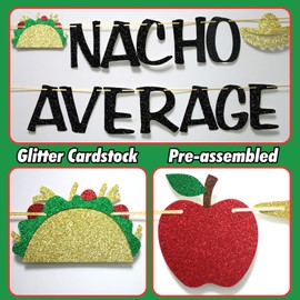 Qttier Nacho Average Teacher Banner, Pre-strung Fiesta Teacher Banner, Cinco de Mayo Decor for Teachers, National Teachers’ Day, Teacher Appreciation Week Decorations(Black & Gold Glitter)