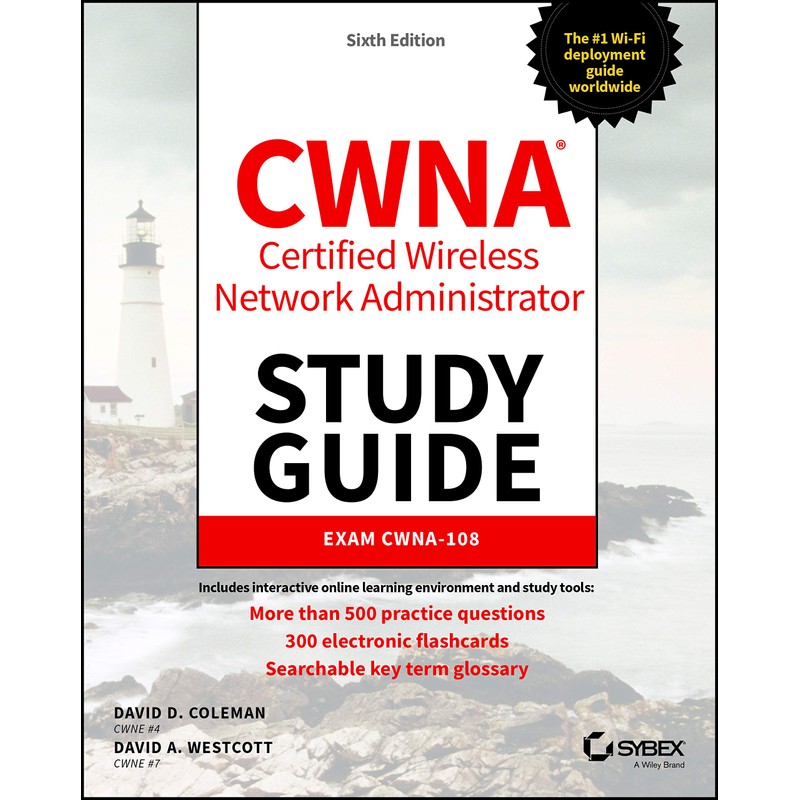 CWNA Certified Wireless Network Administrator Study Guide: Exam CWNA-108 (Sybex