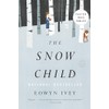 The Snow Child: A Novel