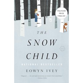 The Snow Child: A Novel
