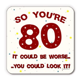 Funny 80th Birthday Drinks Coaster Mat Funny 80 Joke. For Men and Women