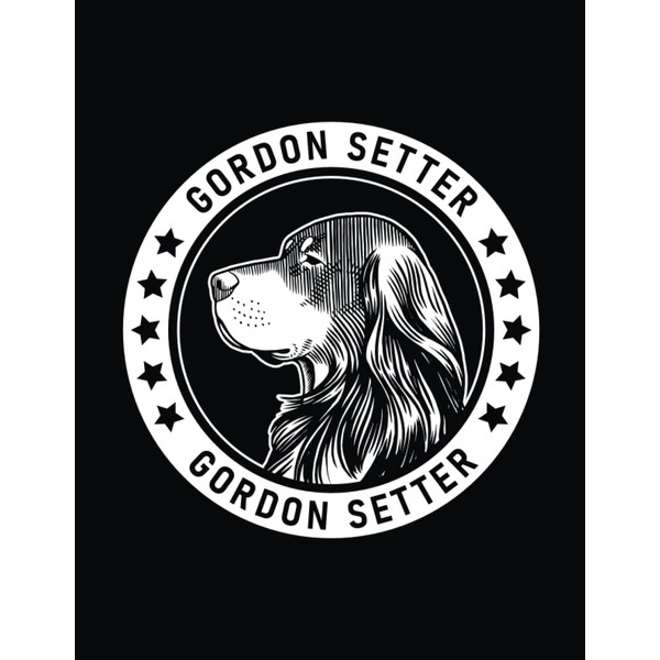 Gordon Setter: Gordon Setter Notebook Dog Lover’s Journal, 8.5 x
