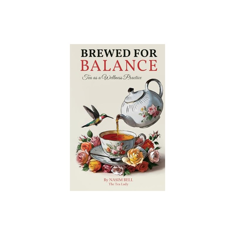 Brewed For Balance: Tea As A Wellness Practice