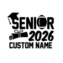 Senior Class of 2026 Football Team Sports Vinyl Decal Sticker Car Window Graduation Gift Locker Mug Sticker High School College Graduation Gift