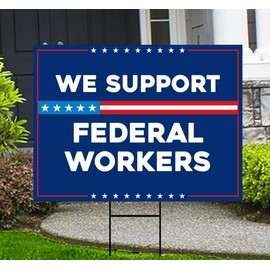 Support Federal Workers Yard Sign - Resist Hate Lawn Sign, Anti-Trump Sign, Resist Racism, Resist Fascism Yard Sign with Metal H-Stake, VP13957