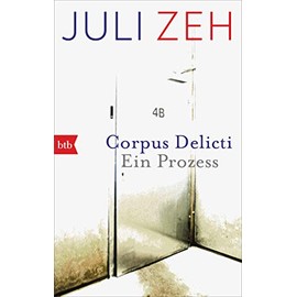 Corpus Delicti: Ein Prozess