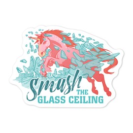 Die Cut Sticker Smash The Glass Ceiling, Feminism, Unicorn, Contour Vinyl Sticker 3 to 6 inches, (Waterproof Decal for Cars, Water Bottles, Laptops, Coolers), Large