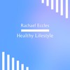 Healthy Lifestyle: Make Healthy Choices with Exercise, Diet and Sleep,