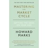 Mastering The Market Cycle: Getting the odds on your side