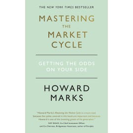 Mastering The Market Cycle: Getting the odds on your side