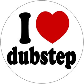 I Love Dubstep - 3 Inch Circle Sticker 3" x 3"