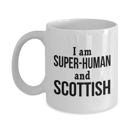 mmandiDESIGNS Super Human & Scottish Coffee Tea Cup Rare & Funny Male Female Scotland Heritage Birthday Present 15oz White Cup