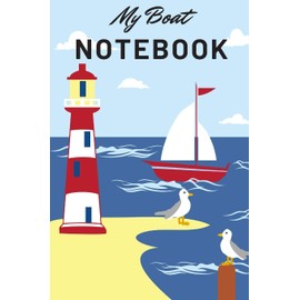 My boat notebook: Boat gifts for men and boat lovers | Lined notebook/journal