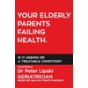 Your Elderly Parents Failing Health. Is It Ageing or a