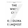 The White City: A Novel