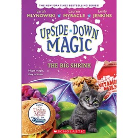The Big Shrink (Upside-Down Magic #6): Volume 6