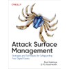 Attack Surface Management: Strategies and Techniques for Safeguarding Your Digital
