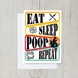 PICTURE THIS PRINTS Eat Sleep Poop Repeat Funny Poop-Themed Greeting Card, Card for Pooper with Envelope, Poop Birthday Card for Him Her Mom Dad Friend Brother Sister, 5x7 Inches