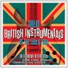 Great British Instrumentals Of The '50s & '60s [3CD Box