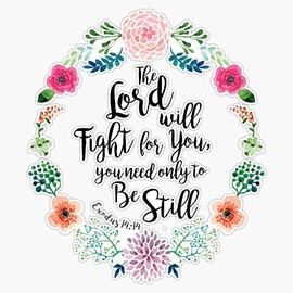 Exodus 14:14 Bumper Sticker Vinyl Decal 5 inches