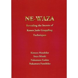 NEWAZA: Revealing the Secrets of Kosen Judo Grappling Techniques