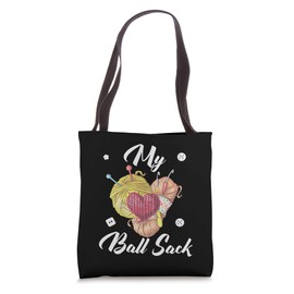 My Ball Sack | Funny Knitting Yarn Crochet Supplies Storage Tote Bag