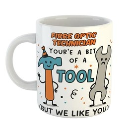 Just The Shirt Double-Sided Print – Fibre Optic Technician You're A Bit of A Tool But We Like You, Suitable for Work or Home