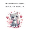  My Cat's Medical Records: Book of Health