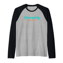 Homeopathy Proving It Joke Raglan Baseball Tee
