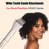 Wide Tooth Comb Nozzle Attachment for Shark FlexStyle XSKHD4WTCA, Dryer