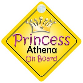 Princess Athena On Board Girl Car Sign Child/Baby Gift/Present 002