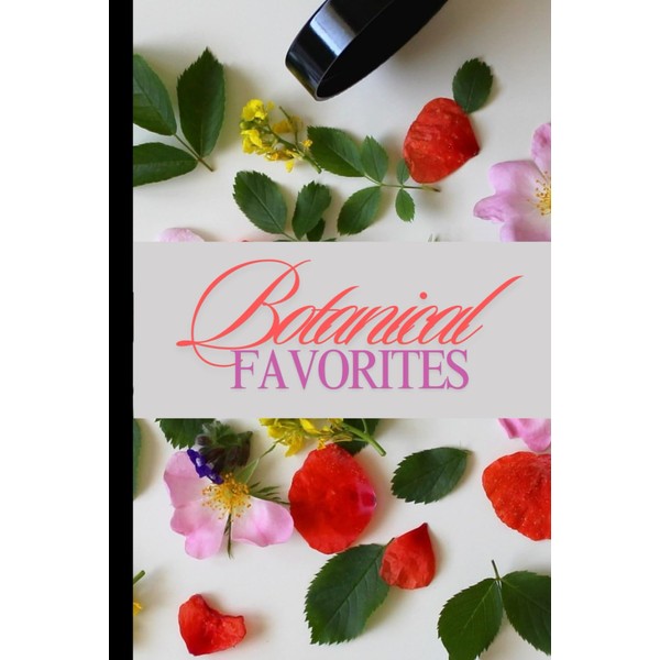 Favorite Botanicals: Herbs and Spice Journal/Notebook with Lots of Room