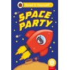 Space Party (Phonics Step 1): Read It Yourself - Level