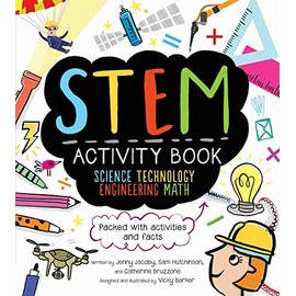 STEM Activity Book: Science Technology Engineering Math: Packed with Activities and Facts