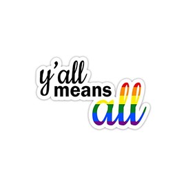 Y'all Means All Vinyl Sticker Auto Car Truck Wall Laptop | Sticker | 5.5" Wide