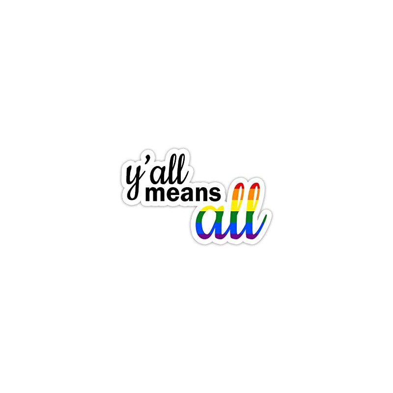 Y'all Means All Vinyl Sticker Auto Car Truck Wall Laptop