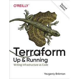 Terraform: Up & Running: Writing Infrastructure as Code