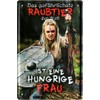449 Tin Sign with German Text "Das gefährlichste Raubtier ist hungrige Frau" [German Language] 20 x 3