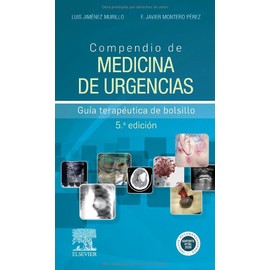 Compendio de medicina de urgencias, 5ª ed.: Guía terapéutica de bolsillo