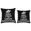 Keep Calm And Catch Fish - Fisherman Fishing Haddock Throw