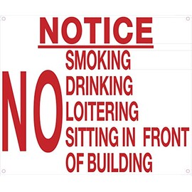 NO Smoking, Drinking Loitering Sitting in Front of Building Sign (White Background,Aluminium, 10x12)