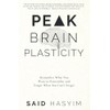 Peak Brain Plasticity: Remember What You Want to Remember and