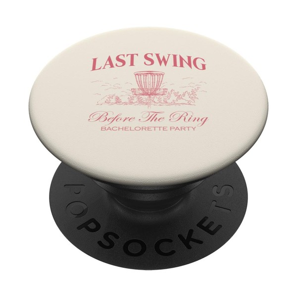 Last Swing Before The Ring Bachelorette Party Disc Golf PopSockets