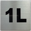 an Apartment number 1L sign - UNIT NUMBER 1L SIGN