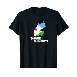 DJIBOUTI Shirt | Funny SHAKE DJIBOUTI TShirt T-Shirt