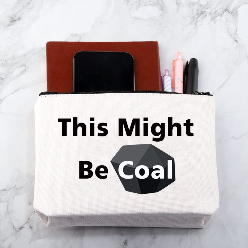 Funny Coal Cosmetic Bag This Might Be Coal Christmas Coal
