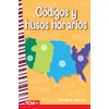 Códigos y husos horarios (Social Studies: Informational Text) (Spanish Edition)