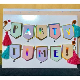 Tailormade Multi-use Card 3D Party Time! Birthday Celebration Invitation!